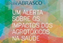 Dossiê Abrasco: Situação dos agrotóxicos no Brasil piorou