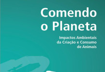Vegetarianos lançam dossiê “Comendo o Planeta”