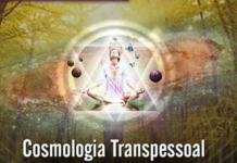 Você sabe o que é Cosmologia Transpessoal?